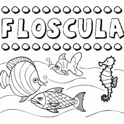 Dibujos de los nombres. Nombre Flóscula para pintar, colorear e imprimir