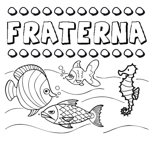 Dibujos de los nombres. Nombre Fraterna para pintar, colorear e imprimir