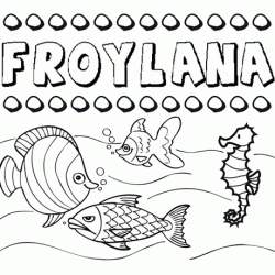 Dibujos de los nombres. Nombre Froylana para pintar, colorear e imprimir