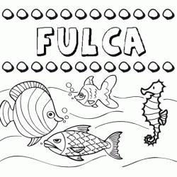 Dibujos de los nombres. Nombre Fulca para pintar, colorear e imprimir