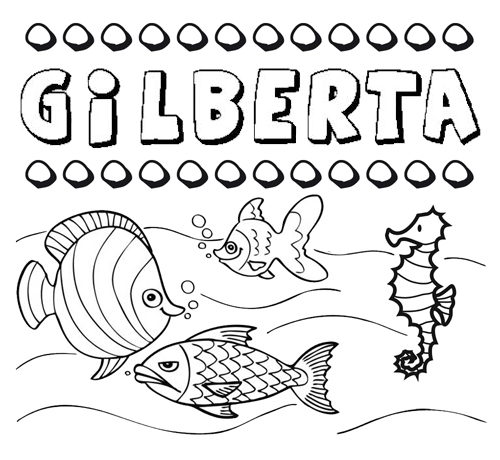 Dibujos de los nombres. Nombre Gilberta para pintar, colorear e imprimir