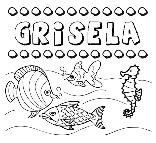 Dibujos de los nombres. Nombre Grisela para pintar, colorear e imprimir