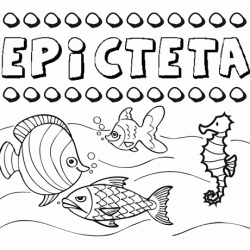 Dibujos de los nombres. Nombre Epicteta para pintar, colorear e imprimir