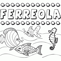 Dibujos de los nombres. Nombre Ferreola para pintar, colorear e imprimir