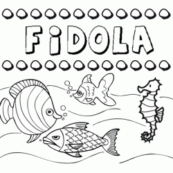 Dibujos de los nombres. Nombre Fidola para pintar, colorear e imprimir