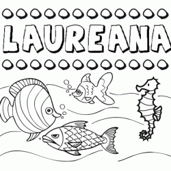 Dibujos de los nombres. Nombre Laureana para pintar, colorear e imprimir