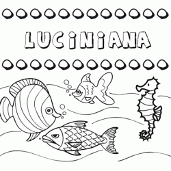 Dibujos de los nombres. Nombre Luciniana para pintar, colorear e imprimir