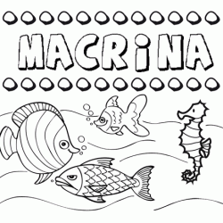 Dibujos de los nombres. Nombre Macrina para pintar, colorear e imprimir