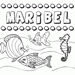 Dibujos de los nombres. Nombre Maribel para pintar, colorear e imprimir