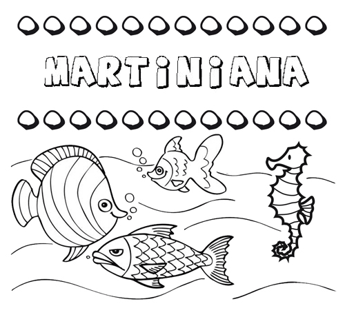 Dibujos de los nombres. Nombre Martiniana para pintar, colorear e imprimir