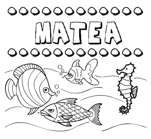 Dibujos de los nombres. Nombre Matea para pintar, colorear e imprimir