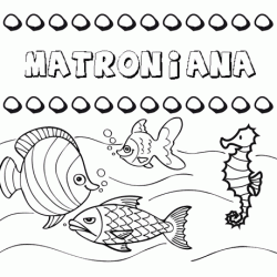 Dibujos de los nombres. Nombre Matroniana para pintar, colorear e imprimir