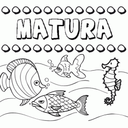 Dibujos de los nombres. Nombre Matura para pintar, colorear e imprimir