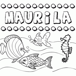 Dibujos de los nombres. Nombre Maurila para pintar, colorear e imprimir