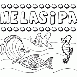 Dibujos de los nombres. Nombre Melasipa para pintar, colorear e imprimir