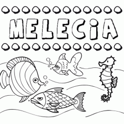Dibujos de los nombres. Nombre Melecia para pintar, colorear e imprimir