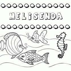 Dibujos de los nombres. Nombre Melisenda para pintar, colorear e imprimir