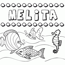 Dibujos de los nombres. Nombre Melita para pintar, colorear e imprimir