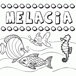 Dibujos de los nombres. Nombre Melacia para pintar, colorear e imprimir
