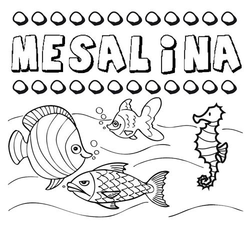 Dibujos de los nombres. Nombre Mesalina para pintar, colorear e imprimir