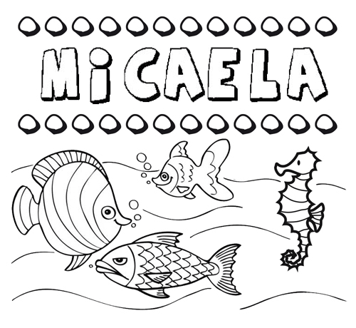 Dibujos de los nombres. Nombre Micaela para pintar, colorear e imprimir