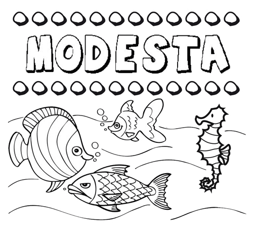 Dibujos de los nombres. Nombre Modesta para pintar, colorear e imprimir