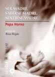 Libro 'Ser madre, saberse madre, sentirse madre'