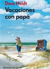 Vacaciones con papá: cuento en libro para los niños
