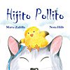 Hijito pollito. Un libro sobre la diversidad para niños