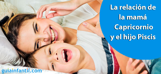 Cómo es la relación de la madre Capricornio con su hijo Piscis Cómo es la relación de la madre Capricornio con su hijo Piscis